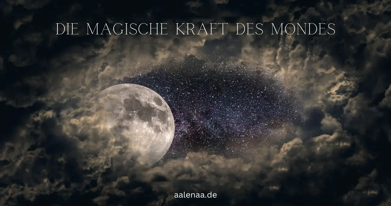 Vollmond: Eine Reise durch die Magie des vollen Mondes 2 Die Magische Kraft des Mondes 1 1